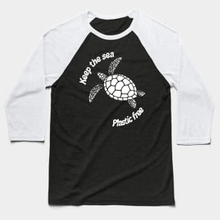 Keep the sea plastic free Baseball T-Shirt